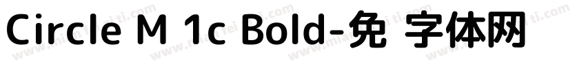 Circle M 1c Bold字体转换